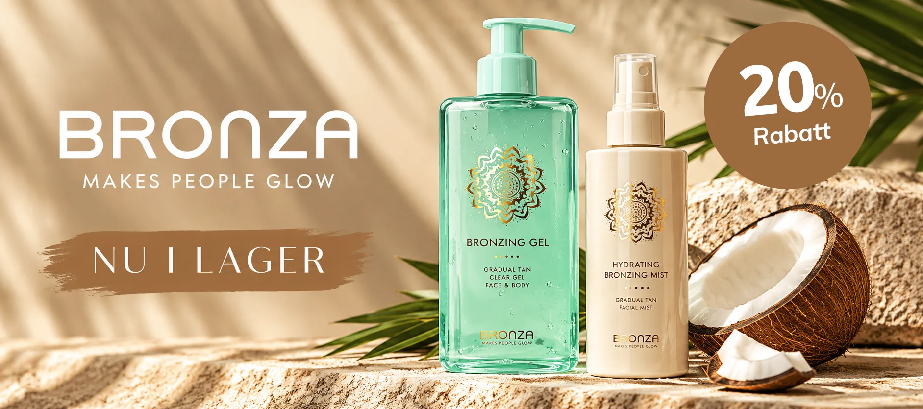 Bronza 20% – nu i lager. Bronzing Gel och Hydrating Bronzing Mist för glow utan sol